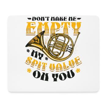 Empty My Spit, value French horn - Mouse Pad (horizontal) - white - Front