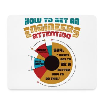 Engineers, Attention Better Way, Technology - Mouse Pad (horizontal) - white - Front