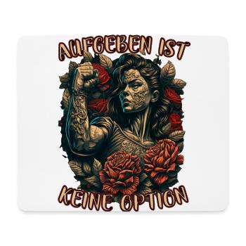 Aufgeben ist keine Option starke Frau Mutter Rosen - Mousepad (Querformat) - Weiß - Vorne