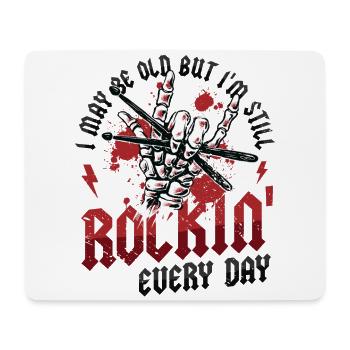 I may be old, but I'm still rocking - Mouse Pad (horizontal) - white - Front