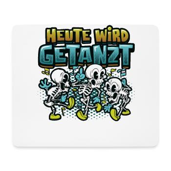 Heute Wird Getanzt, Thema Tanzen - Mousepad (Querformat) - Weiß - Vorne