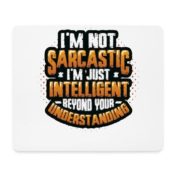 Intelligenter Sarkasmus, Jenseits des Verstehens - Mousepad (Querformat) - Weiß - Vorne