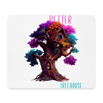 Treehouse builder - Life is better up in a treehou - Mouse Pad (horizontal) - white - Front