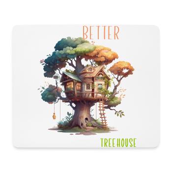 Treehouse builder - Life is better up - Mouse Pad (horizontal) - white - Front
