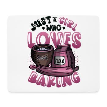Only a girl who loves baking - Mouse Pad (horizontal) - white - Front