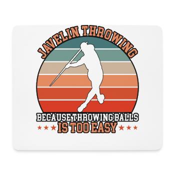 Javelin Throw Because Throwing Balls - Mouse Pad (horizontal) - white - Front