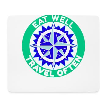 Eat Well Travel Often Travel Travellers - Mouse Pad (horizontal) - white - Front