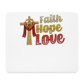Faith, Hope, Love, Church, Religion - Mouse Pad (horizontal) - white - Front
