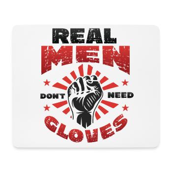 Echte Männer Brauchen Keine Handschuhe - Mousepad (Querformat) - Weiß - Vorne