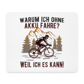 Fahrrad ohne Akku fahren - Echte Biker - Mousepad (Querformat) - Weiß - Vorne