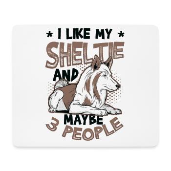 I like my Sheltie and maybe 3 people - Mouse Pad (horizontal) - white - Front