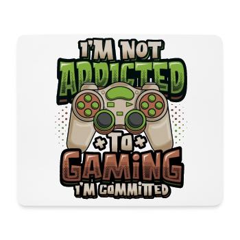 I'm not addicted to gambling, I'm a gambler - Mouse Pad (horizontal) - white - Front