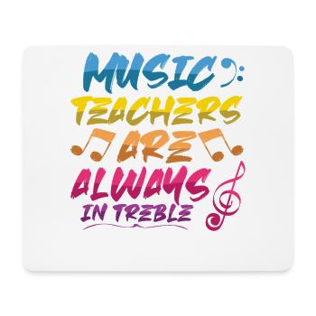 Music teachers are always flying high - Mouse Pad (horizontal) - white - Front