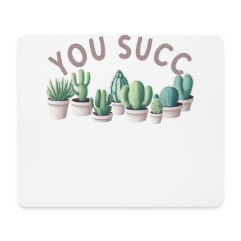 Drôle de succulent dicton « You Succ » Cactus - Tapis de souris (format paysage) - blanc - Devant