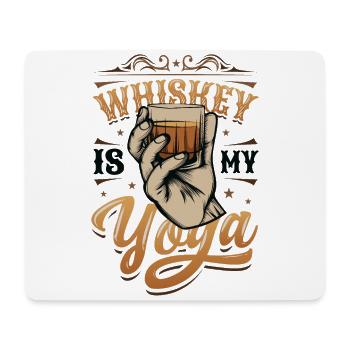 Whiskey is my yoga, whiskey lover - Mouse Pad (horizontal) - white - Front