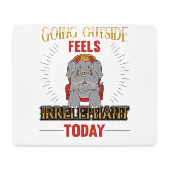Nach Draußen Zu Gehen, Fühlt Sich Heute Faul An - Mousepad (Querformat) - Weiß - Vorne