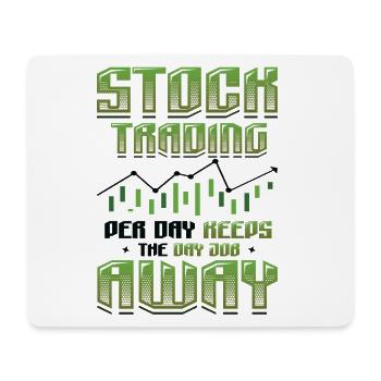 Le trading d’actions, par jour maintient le travail de jour loin - Tapis de souris (format paysage) - blanc - Devant