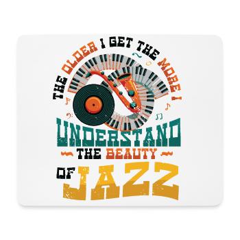 The older I get, the more I understand - Mouse Pad (horizontal) - white - Front