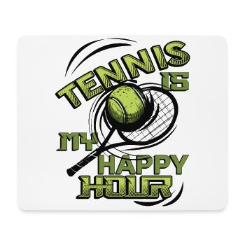 Tennis Ist Meine Happy Hour, Tennisspieler, Tennis - Mousepad (Querformat) - Weiß - Vorne