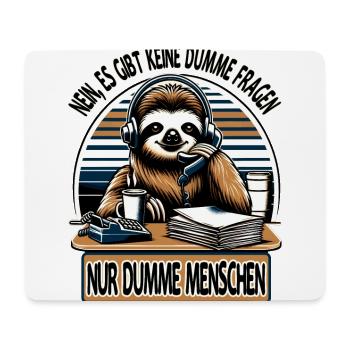 lustiger faLustiger Faultier Spruch keine dumme Fr - Mousepad (Querformat) - Weiß - Vorne