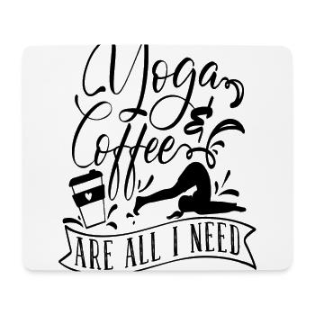 Yoga & Coffee are all I need - Mouse Pad (horizontal) - white - Front