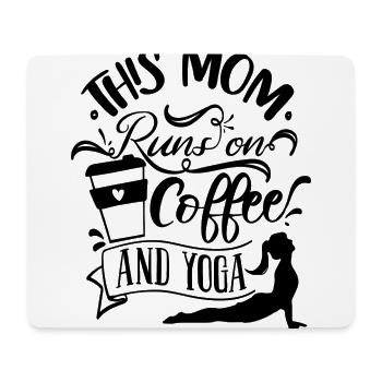 This Mom runs on Coffee and Yoga - Mouse Pad (horizontal) - white - Front