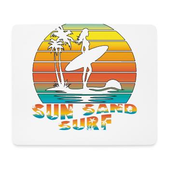 SUN SAND SURF. Summer, Beach, Sea, Palm Trees, Cool, - Mouse Pad (horizontal) - white - Front