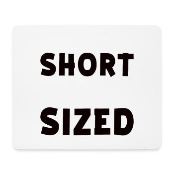 Unique stature "I'm not short, I have - Mouse Pad (horizontal) - white - Front