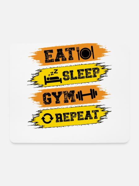 EAT SLEEP GYM REPEAT. Fitness, Sports, Training, - Mouse Pad (horizontal) - white