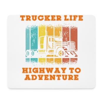 Trucker Life Highway to Adventure. Fernfahrer, - Mousepad (Querformat) - Weiß - Vorne