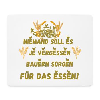 wichtiger Spruch Bauern sorgen für das Essen - Mousepad (Querformat) - Weiß - Vorne