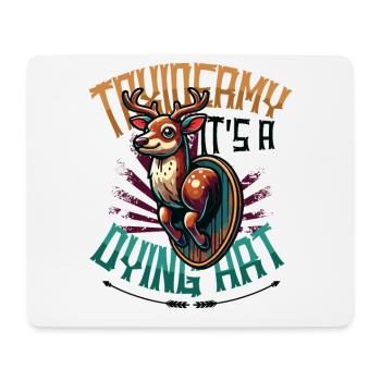 Taxidermy It's A Dying Art Hirschmotiv - Mousepad (Querformat) - Weiß - Vorne