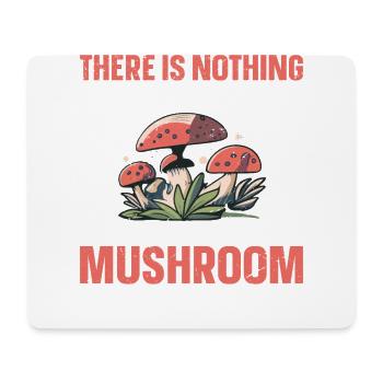 More exciting than finding a new mushroom - Mouse Pad (horizontal) - white - Front