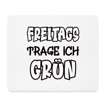 Fridays I wear green Saying Color green - Mouse Pad (horizontal) - white - Front