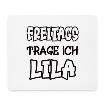 Freitags trage ich lila Spruch Farbe lila - Mousepad (Querformat) - Weiß - Vorne