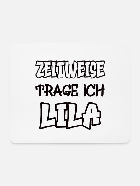 Zeitweise trage ich lila Spruch Farbe lila - Mousepad (Querformat) - Weiß