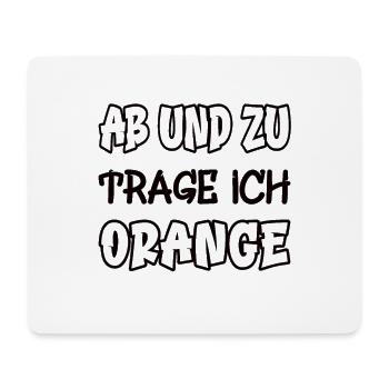 De temps en temps, je porte de l’orange en disant couleur orange - Tapis de souris (format paysage) - blanc - Devant