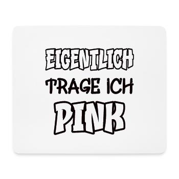 Eigentlich trage ich pink Spruch Farbe pink - Mousepad (Querformat) - Weiß - Vorne