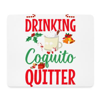 Frohe Weihnachten, Ich Könnte Aufhören, Coquito Zu - Mousepad (Querformat) - Weiß - Vorne