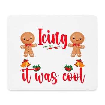 I'm sorry for Christmas if my frosting is too - Mouse Pad (horizontal) - white - Front