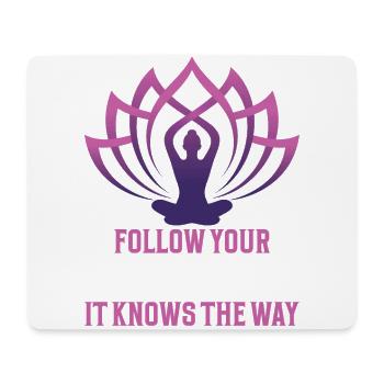 Follow your yoga soul, it knows the way - Mouse Pad (horizontal) - white - Front