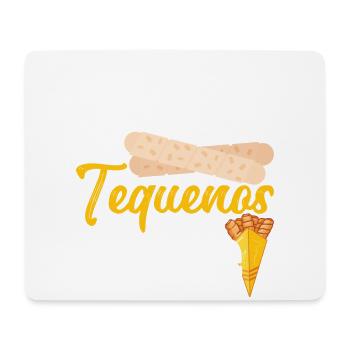 If you don't have tequeños, I don't go. - Mouse Pad (horizontal) - white - Front