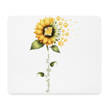 In Sunflower House is my Brussels Griffon - Mouse Pad (horizontal) - white - Front