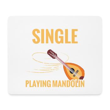 If you're not a happy single, you'll - Mouse Pad (horizontal) - white - Front