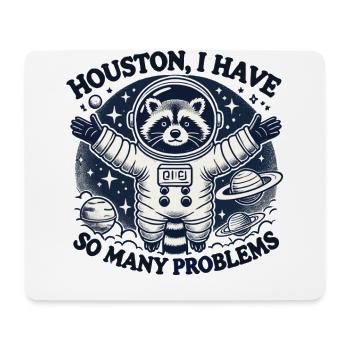Houston, ich habe so viele Probleme - Mousepad (Querformat) - Weiß - Vorne