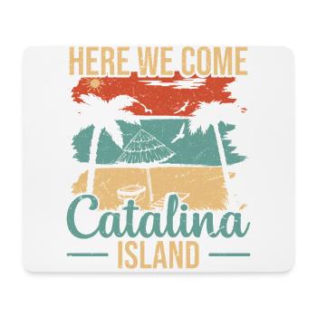 Hier Kommen Wir Zur Insel Catalina - Mousepad (Querformat) - Weiß - Vorne