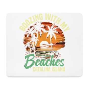 Saufen Mit Meinen Stränden Catalina Island - Mousepad (Querformat) - Weiß - Vorne