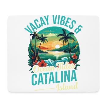 Vacay Vibes & Occänen -gezeiten Catalina Island - Mousepad (Querformat) - Weiß - Vorne