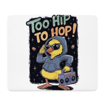 Too Hip To Hop – Hip-Hop Chick - Mouse Pad (horizontal) - white - Front