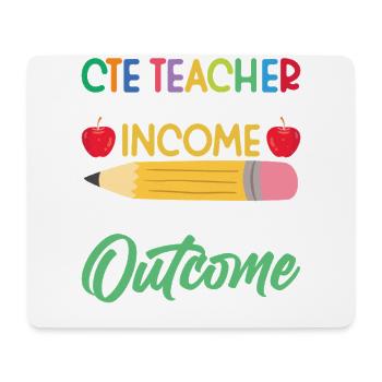 CTE teacher I'm not there for the - Mouse Pad (horizontal) - white - Front